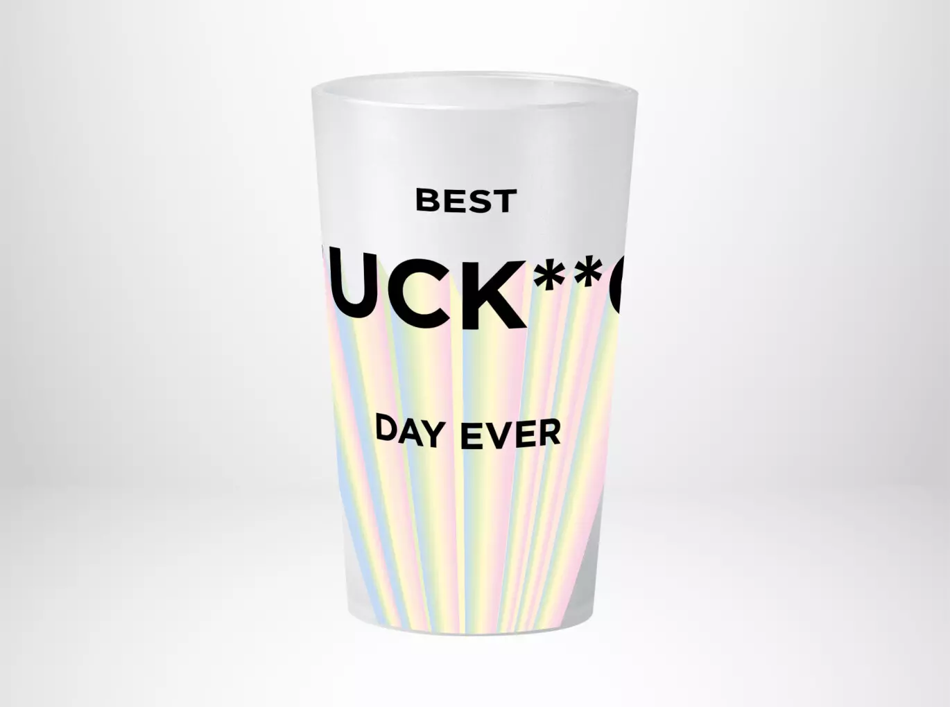 Best Fucking Day Ever