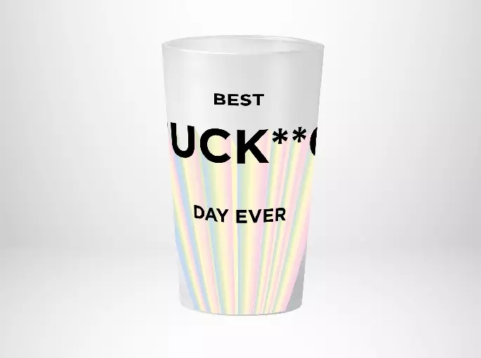 Best Fucking Day Ever